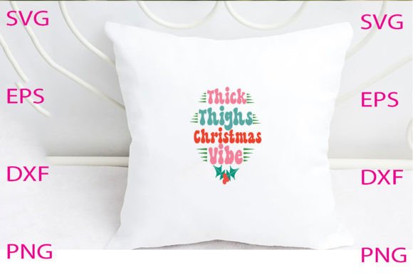 Thick Thighs Christmas Vibe Svg Design